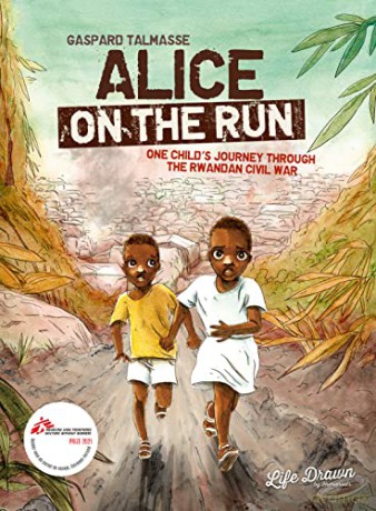 Alice on the Run: One Child's Journey Through the Rwandan Civil War - Gaspard Talmasse [KSIĄŻKA]