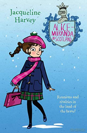 Alice-Miranda in Scotland: 17 - Jacqueline Harvey [KSIĄŻKA]