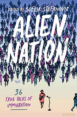 Alien Nation: 36 True Tales of Immigration - Sofija Stefanovic [KSIĄŻKA]