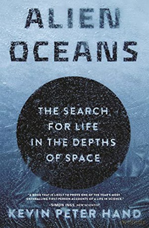 Alien Oceans: The Search for Life in the Depths of Space - Kevin Hand [KSIĄŻKA]