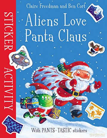 Aliens Love Panta Claus: Sticker Activity - Claire Freedman [KSIĄŻKA]