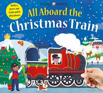 All Aboard The Christmas Train (UK Edition) - Priddy Books [KSIĄŻKA]