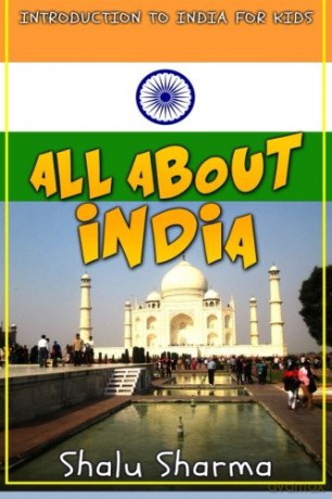 All about India: Introduction to India for Kids - Shalu Sharma [KSIĄŻKA]