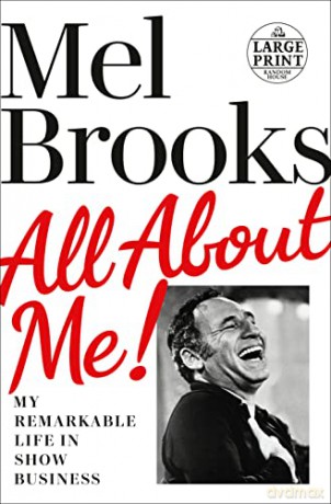 All about Me!: My Remarkable Life in Show Business (Random House Large Print) - Mel Brooks [KSIĄŻKA]