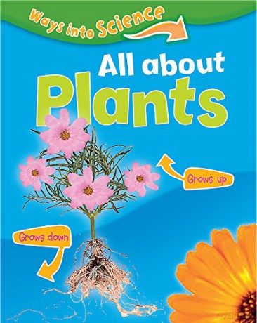 All About Plants (Ways Into Science) - Peter Riley [KSIĄŻKA]