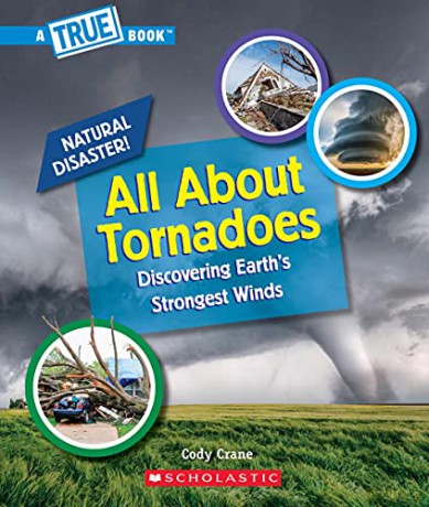 All about Tornadoes (a True Book: Natural Disasters) (A True Book (Relaunch)) - Cody Crane [KSIĄŻKA]