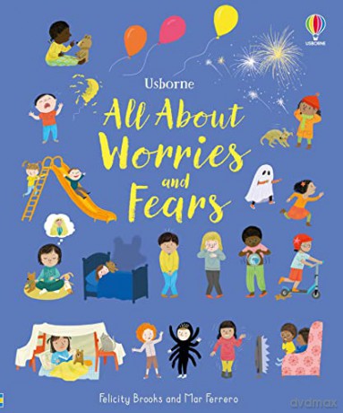 All About Worries and Fears - Felicity Brooks [KSIĄŻKA]