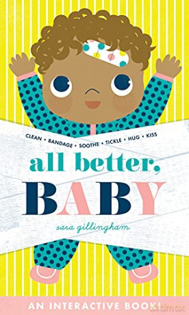 All Better, Baby! - Sara Gillingham [KSIĄŻKA]