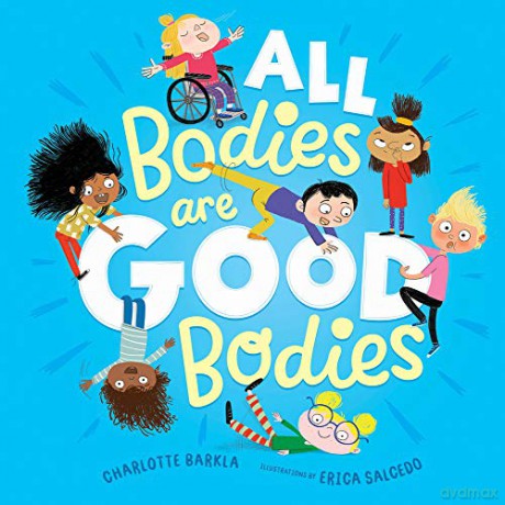All Bodies Are Good Bodies - Charlotte Barkla [KSIĄŻKA]
