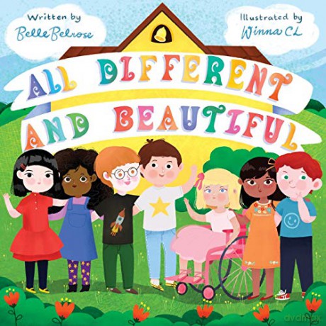 All Different and Beautiful: A Children's Book about Diversity, Kindness, and Friendships - Belle Belrose [KSIĄŻKA]