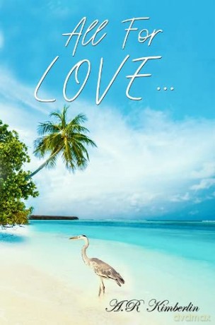 All For Love... - A.R Kimberlin [KSIĄŻKA]