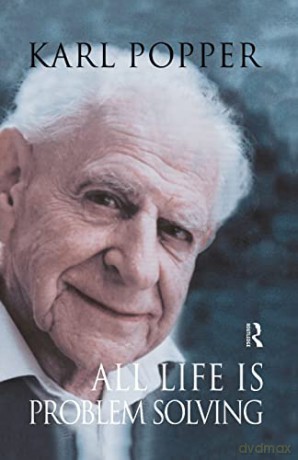 All Life is Problem Solving - Karl Popper [KSIĄŻKA]