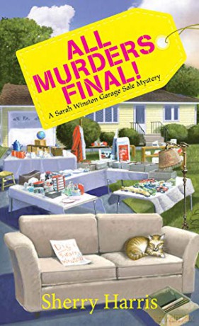 All Murders Final!: A Sarah W. Garage Sale Mystery: 3 - Sherry Harris [KSIĄŻKA]
