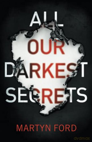All Our Darkest Secrets - Martyn Ford [KSIĄŻKA]