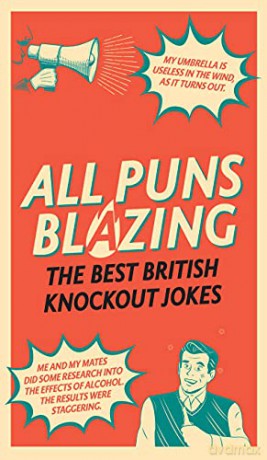 All Puns Blazing: The Best British Knockout Jokes - Geoff Rowe [KSIĄŻKA]