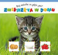 Quiz malucha- Zwierzęta w domu [KSIĄŻKA]