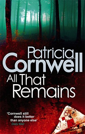 All That Remains: Scarpetta 3 - Patricia Cornwell [KSIĄŻKA]