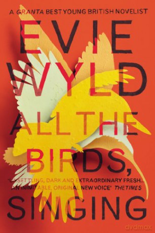 All the Birds, Singing - Evie Wyld [KSIĄŻKA]
