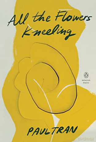 All the Flowers Kneeling (Penguin Poets) [KSIĄŻKA]