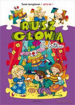 Rusz głową 6-latku - Świat łamigłówek [KSIĄŻKA]