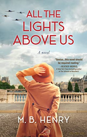 All the Lights Above Us: Inspired by the women of D-Day - Henry [KSIĄŻKA]