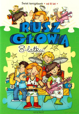 Rusz głową 8-latku [KSIĄŻKA]