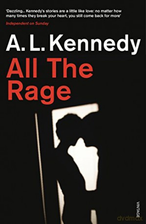 All the Rage - A.L. Kennedy [KSIĄŻKA]