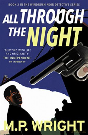 All Through the Night: 2 (Windrush Noir) - M.P. Wright [KSIĄŻKA]