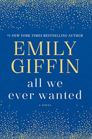 All We Ever Wanted - Emily Giffin [KSIĄŻKA]