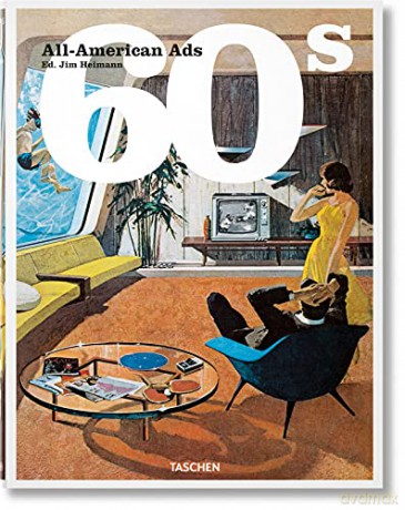 All-American Ads of the 60s - Steven Heller [KSIĄŻKA]