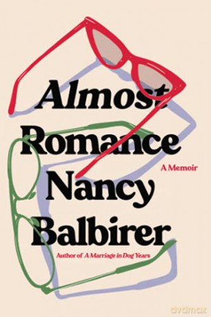 Almost Romance: A Memoir - Nancy Balbirer [KSIĄŻKA]