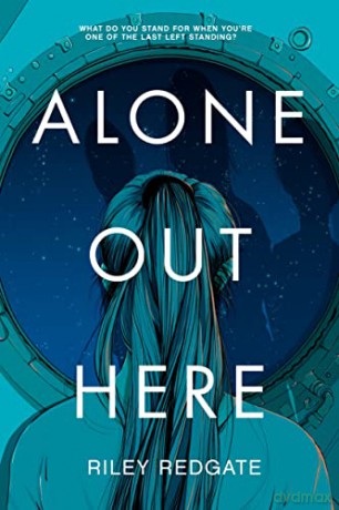 Alone Out Here - Riley Redgate [KSIĄŻKA]