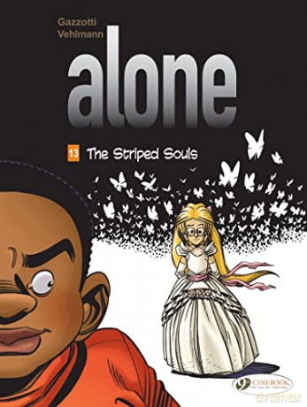 Alone Vol. 13: The Striped Souls (Alone, 13) - Vehlmann [KSIĄŻKA]