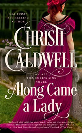 Along Came a Lady: 1 (All the Duke's Sins) - Christi [KSIĄŻKA]
