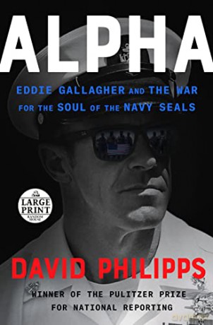 Alpha: Eddie Gallagher and the War for the Soul of the Navy Seals - David Philipps [KSIĄŻKA]