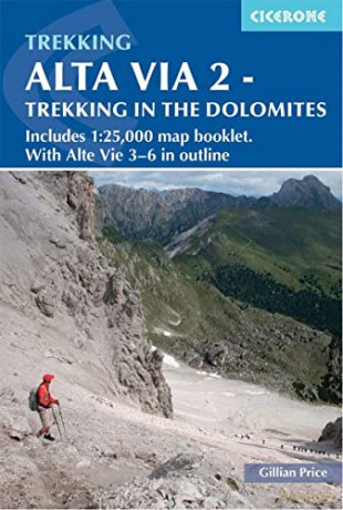 Alta Via 2 - Trekking in the Dolomites: Includes 1:25,000 map booklet. With Alta Vie 3-6 in outline - Gillian Price [KSIĄŻKA]