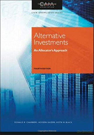 Alternative Investments: An Allocator's Approach - Donald R. Chambers [KSIĄŻKA]