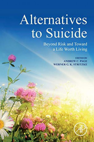 Alternatives to Suicide: Beyond Risk and Toward a Life Worth Living - Andrew Page [KSIĄŻKA]