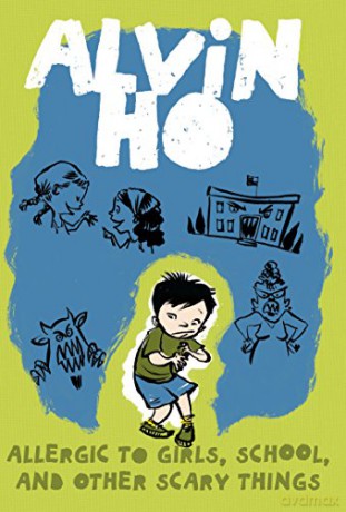 Alvin Ho: Allergic to Girls, School, and Other Scary Things: 1 - Lenore Look [KSIĄŻKA]