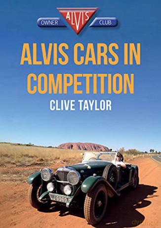 Alvis Cars in Competition - Clive Taylor [KSIĄŻKA]