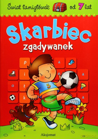 Skarbiec zgadywanek 7 lat - świat łamigłówek [KSIĄŻKA]