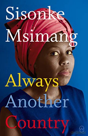 Always Another Country - Sisonke Msimang [KSIĄŻKA]
