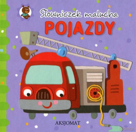 Słowniczek malucha. Pojazdy. [KSIĄŻKA]