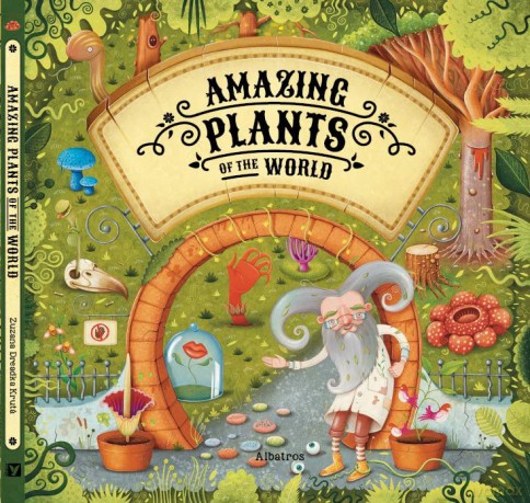 Amazing Plants of the World (World of Amazement) - Stepanka Sekaninova [KSIĄŻKA]
