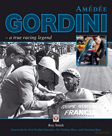 Amédée Gordini - a true racing legend - Roy Smith [KSIĄŻKA]