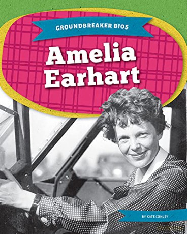 Amelia Earhart (Groundbreaker Bios) - Kate Conley [KSIĄŻKA]