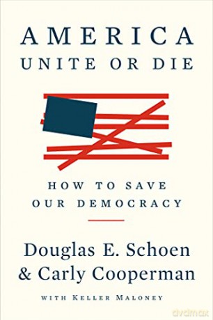 America: Unite Or Die: How to Save Our Democracy - Keller Maloney [KSIĄŻKA]