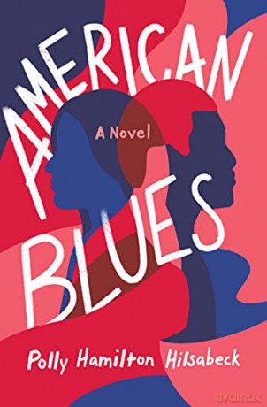 American Blues: A Novel - Polly Hamilton Hilsabeck [KSIĄŻKA]