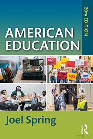 American Education (Sociocultural, Political, and Historical Studies in Education) - Joel Spring [KSIĄŻKA]