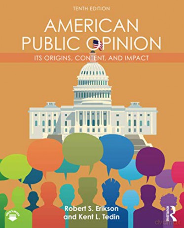 American Public Opinion: Its Origins, Content, and Impact - Robert S. Erikson [KSIĄŻKA]